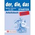 Der Die Das Starter NEU - Arbeitsbuch (Βιβλίο Ασκήσεων)